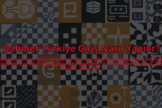 Dahibet-Turkiye-Giris-Nasil-Yapilir-overlay-1784457370.jpg