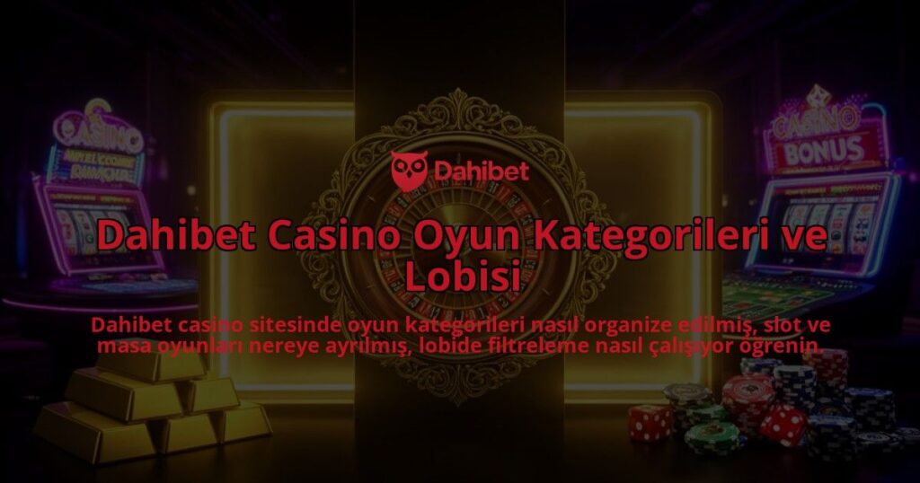 Dahibet-Casino-Oyun-Kategorileri-ve-Lobisi-overlay-1786611412.jpg