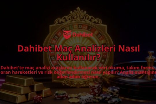 Dahibet-Mac-Analizleri-Nasil-Kullanilir-overlay-1786625668.jpg