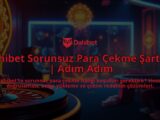 Dahibet-Sorunsuz-Para-Cekme-Sartlari-Adim-Adim-overlay-1786687254.jpg