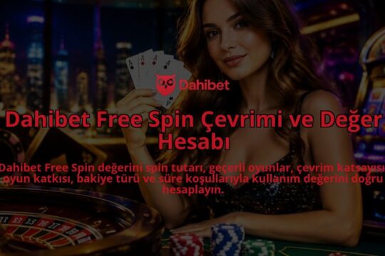 Dahibet-Free-Spin-Cevrimi-ve-Deger-Hesabi-overlay-1789987655.jpg