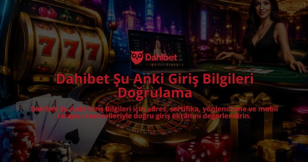 Dahibet-Su-Anki-Giris-Bilgileri-Dogrulama-overlay-1789679122.jpg